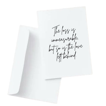 The loss is immeasurable, but so is the love left behind.