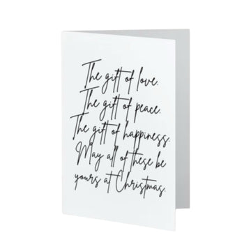The gift of love. The gift of peace. The gift of happiness. May all of these be yours at Christmas.