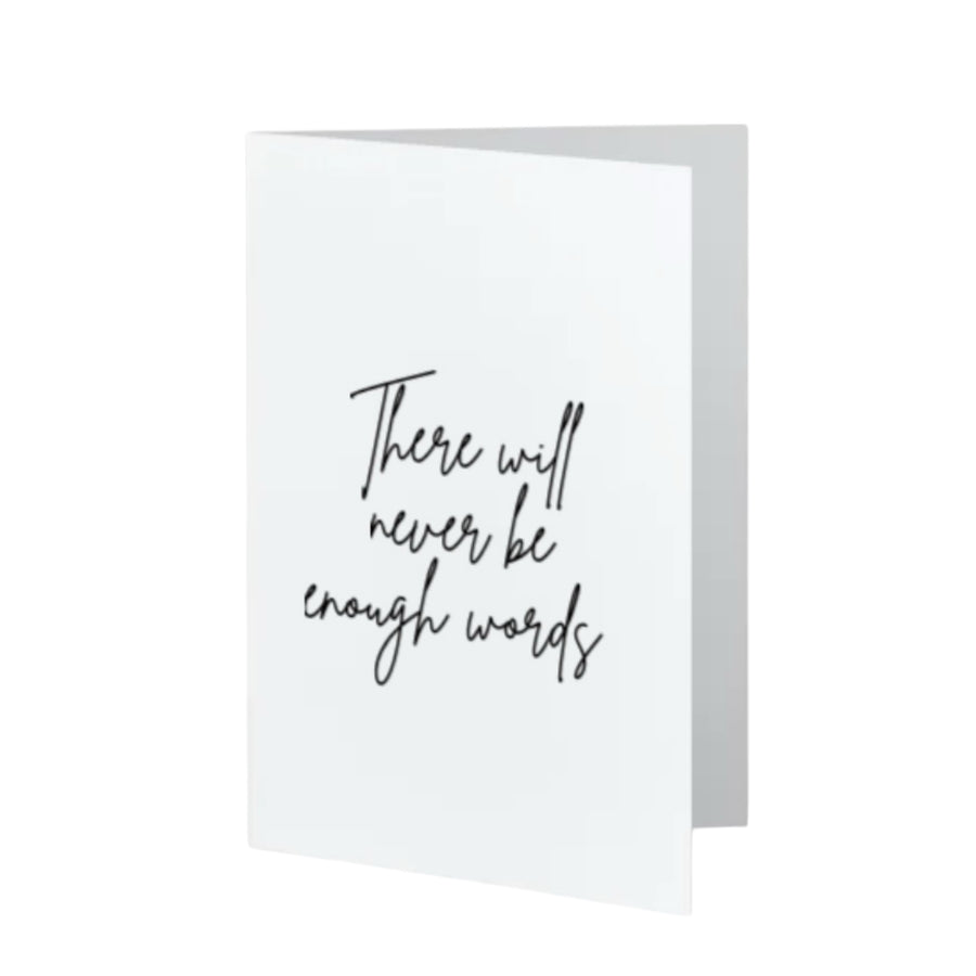 There will never be enough words
